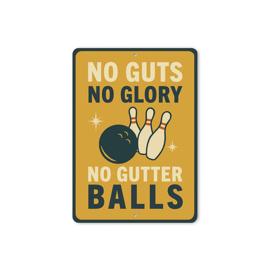 No Guts No Glory Bowling Sign