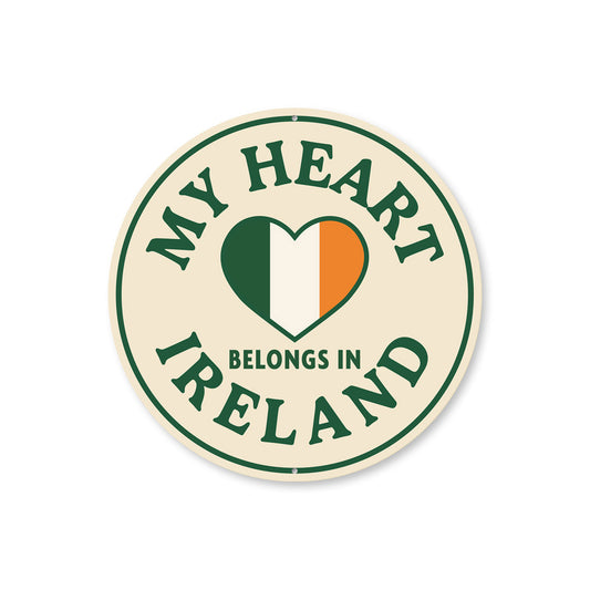 My Heart Belongs To Ireland Flag Sign