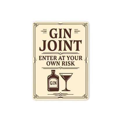 Gin Joint Enter at Your Own Risk Humorous Bar Sign
