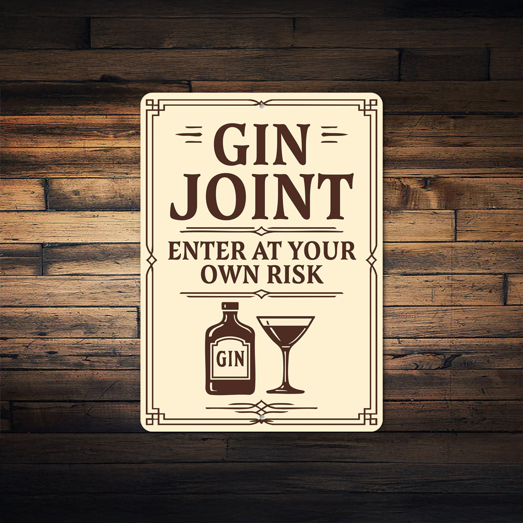 Gin Joint Enter at Your Own Risk Humorous Bar Sign