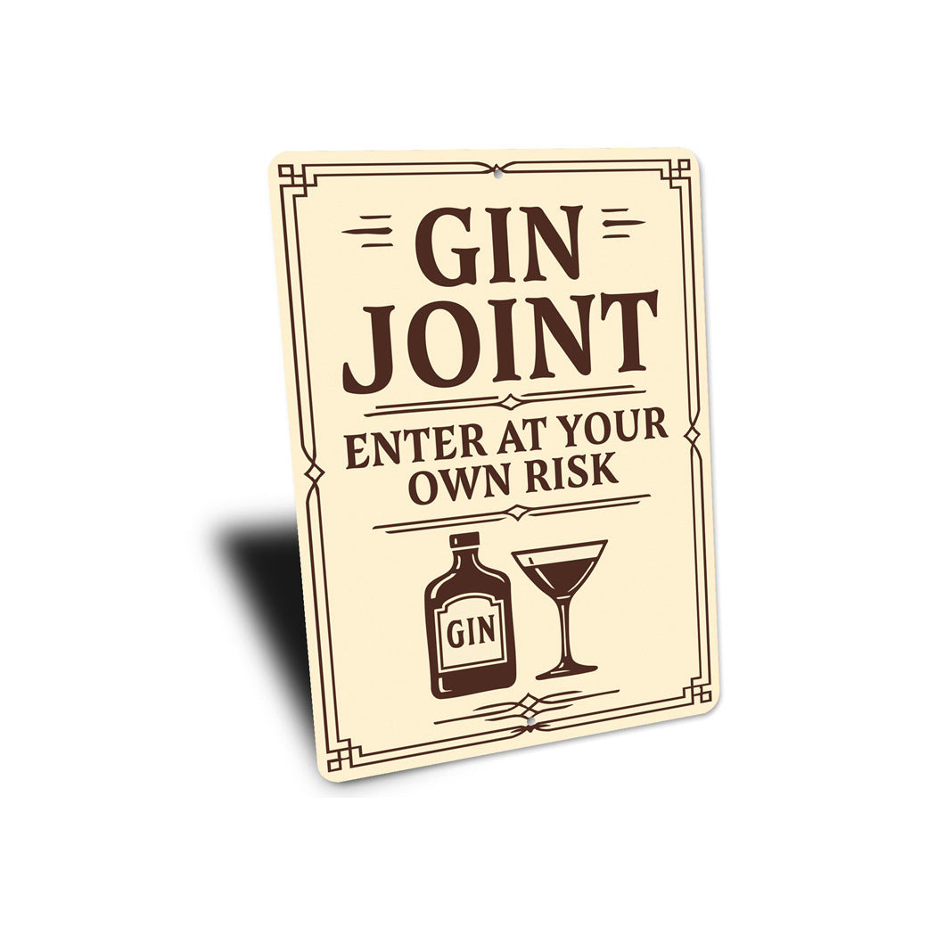 Gin Joint Enter at Your Own Risk Humorous Bar Sign