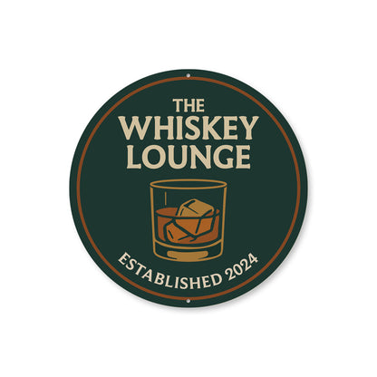 The Whiskey Lounge Round Metal Sign Est Year