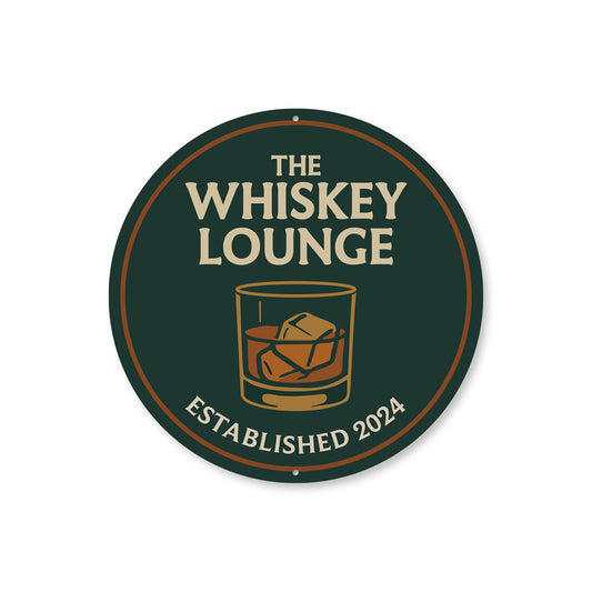The Whiskey Lounge Round Metal Sign Est Year