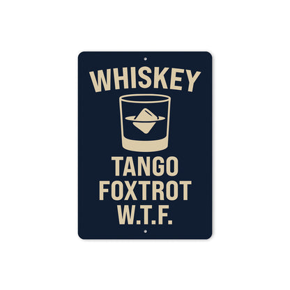 Whiskey Tango Foxtrot W.T.F. Funny Bar Sign