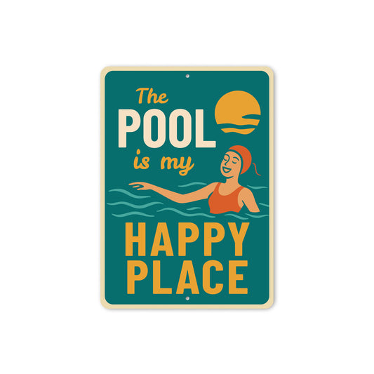 The Pool Is My Happy Place Fun Swimming Sign