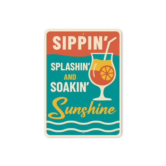 Sippin' Splashin' Soakin' Sunshine Fun Bar Sign