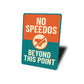 No Speedos Beyond This Point Funny Pool Sign