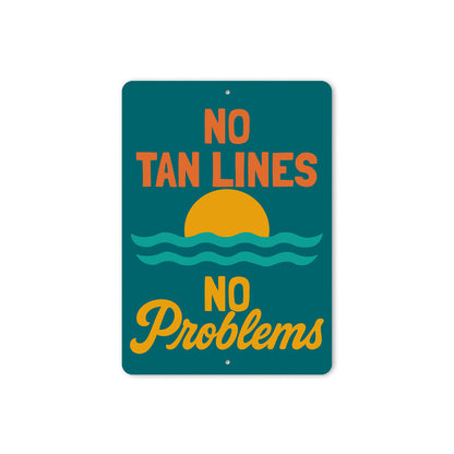 No Tan Lines No Problems Beach Sign