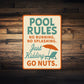 Funny Pool Rules Sign - Just Kidding, Go Nuts