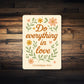 Scriptural Aluminum Sign: Do Everything in Love 1 Cor 16:14