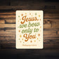 Phil. 2:10-11 Jesus We Bow Only to You Wall Art Sign