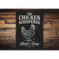 Chicken Whisperer Metal Sign - Funny Poultry Farm Art