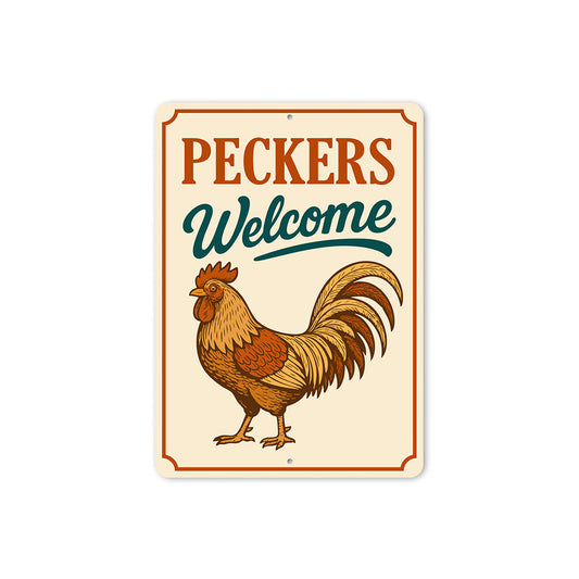 Peckers Welcome Aluminum Sign - Funny Chicken Coop Decor