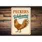 Peckers Welcome Aluminum Sign - Funny Chicken Coop Decor