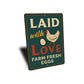 Laid with Love Farm Fresh Eggs Aluminum Sign