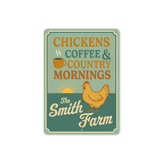 Chickens Coffee & Country Mornings Farmhouse Aluminum Sign