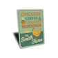 Chickens Coffee & Country Mornings Farmhouse Aluminum Sign