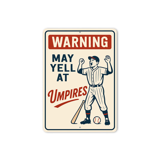 Funny Umpire Warning Sign - Baseball Fan Cave Decor