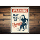 Funny Umpire Warning Sign for Baseball Fans Aluminum