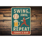Funny Bar Wall Art Swing Swig Repeat Aluminum Sign