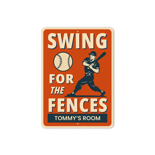 Swing for the Fences Baseball Motivational Aluminum Sign