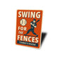Swing for the Fences Baseball Motivational Aluminum Sign