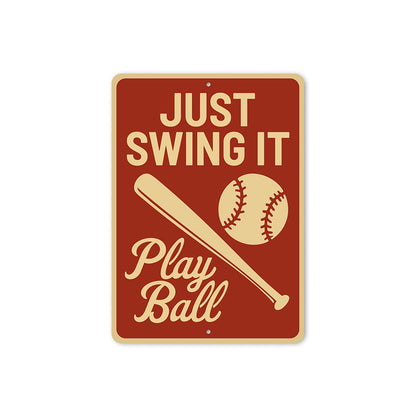 Baseball Lover's Metal Sign Just Swing It Play Ball