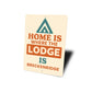 Rustic Home is Where the Lodge Is Breckenridge Decor Sign