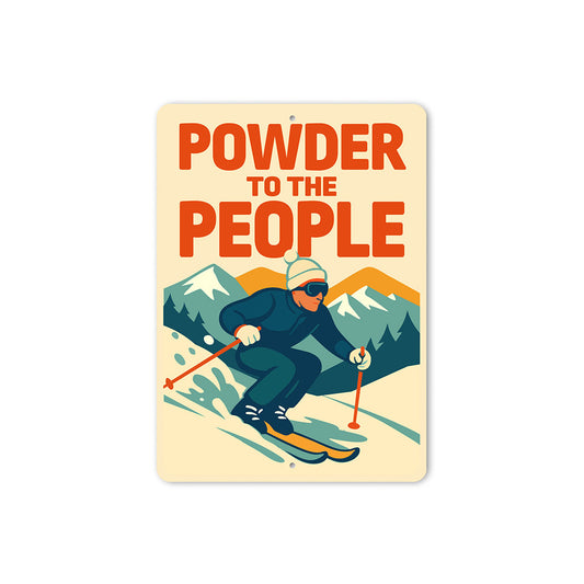Vintage Powder to the People Ski Mountain Aluminum Sign