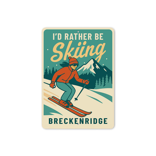 Breckenridge Ski Resort Wall Art I'd Rather Be Skiing Sign