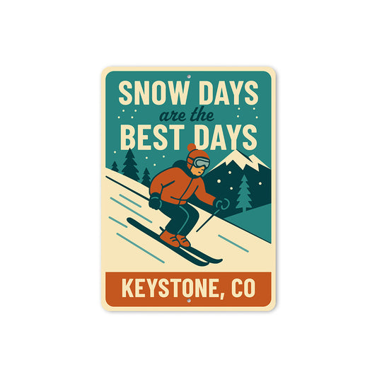 Vintage Snow Days Are the Best Days Keystone Co Metal Sign