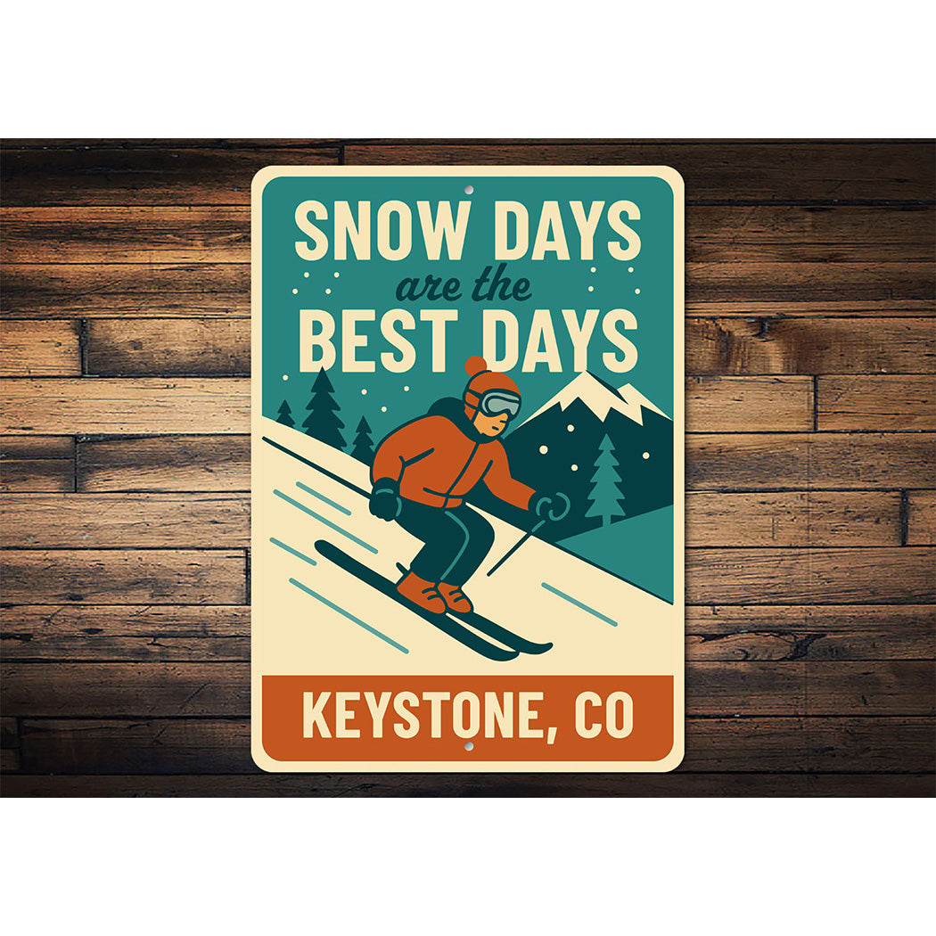 Vintage Snow Days Are the Best Days Keystone Co Metal Sign