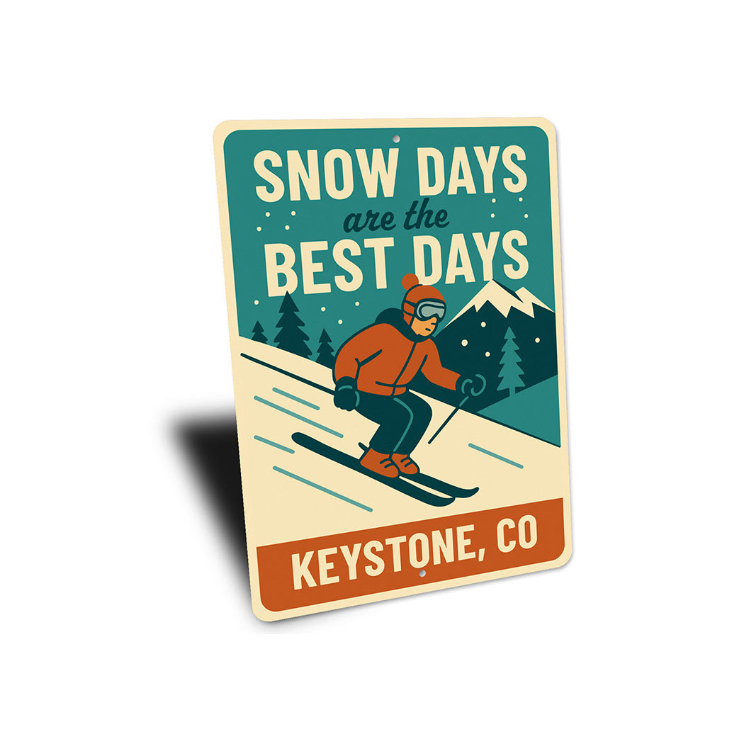 Vintage Snow Days Are the Best Days Keystone Co Metal Sign