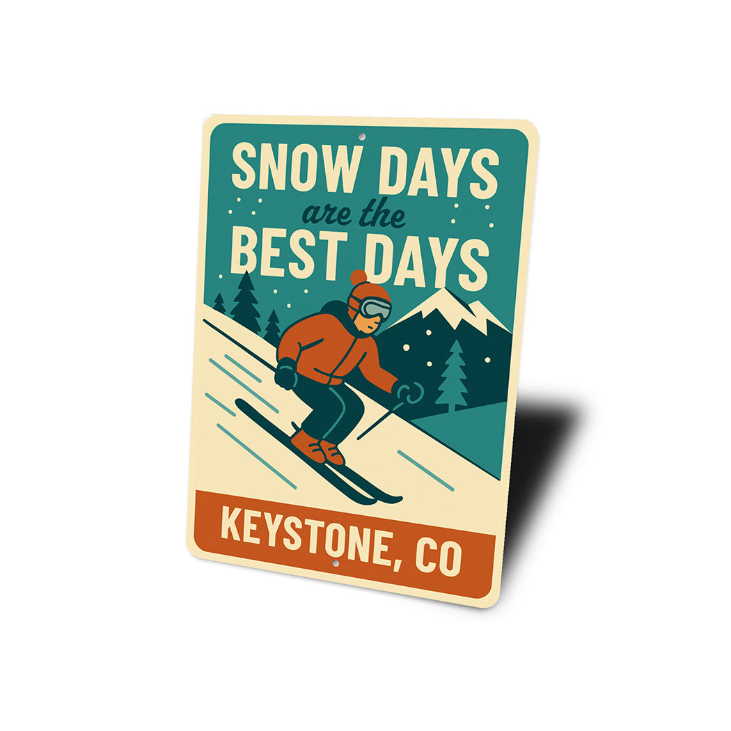 Vintage Snow Days Are the Best Days Keystone Co Metal Sign