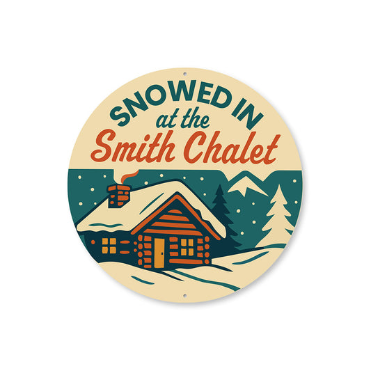 Vintage Snowed In Chalet Personalized Aluminum Sign
