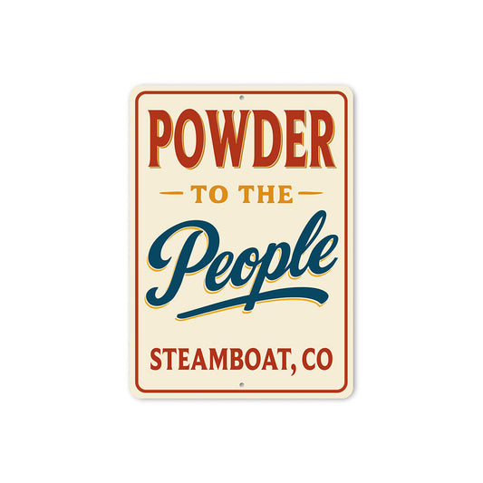 Rustic Ski Town Metal Sign - Powder to the People Decor