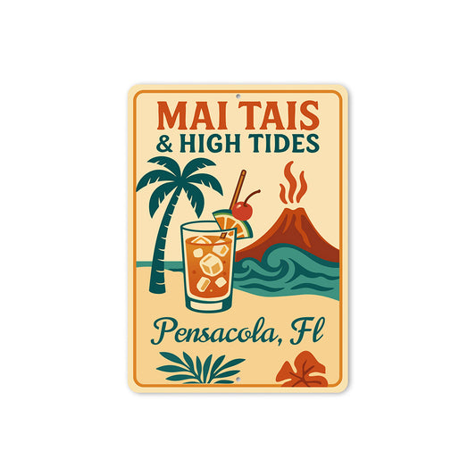 Vintage Mai Tais & High Tides Aluminum Sign Pensacola FL