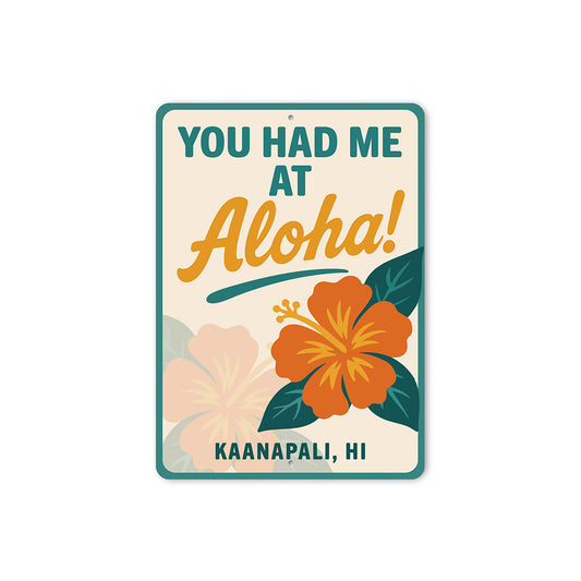 Hawaiian Retro Metal Sign You Had Me at Aloha Decor