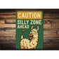 Caution Silly Zone Ahead Llama Aluminum Sign