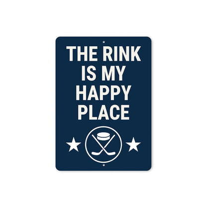 The Rink Is My Happy Place Aluminum Hockey Sign