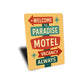 Vintage Welcome to Paradise Motel Sign Vacancy Always