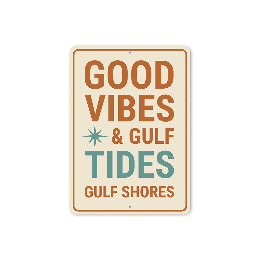Vintage Good Vibes And Gulf Tides Aluminum Sign