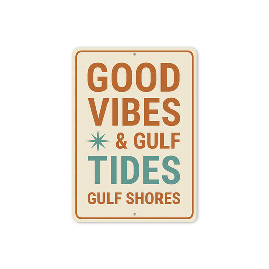 Vintage Good Vibes And Gulf Tides Aluminum Sign