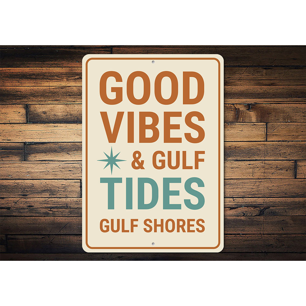Vintage Good Vibes And Gulf Tides Aluminum Sign