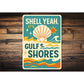 Vintage Shell Yeah, It's Gulf Shores Aluminum Beach Sign