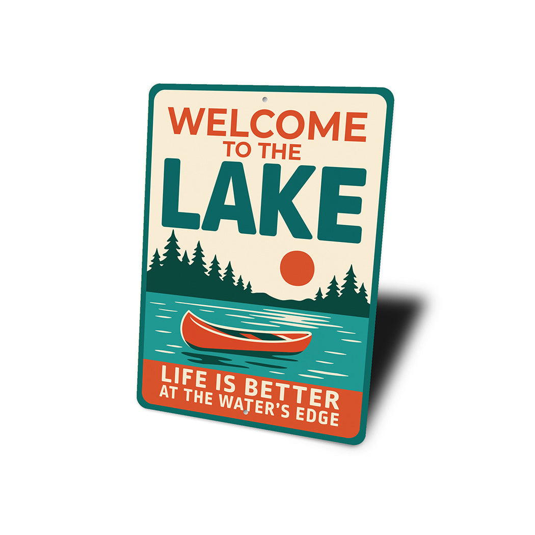 Lake House Metal Sign Life is Better at the Water's Edge
