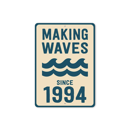 Retro Nautical Metal Sign - Making Waves Since 1994