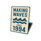 Retro Nautical Metal Sign - Making Waves Since 1994