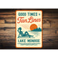 Vintage Good Times & Tan Lines Lake Sign Lake Monroe