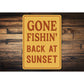 Vintage Gone Fishin Back at Sunset Aluminum Sign